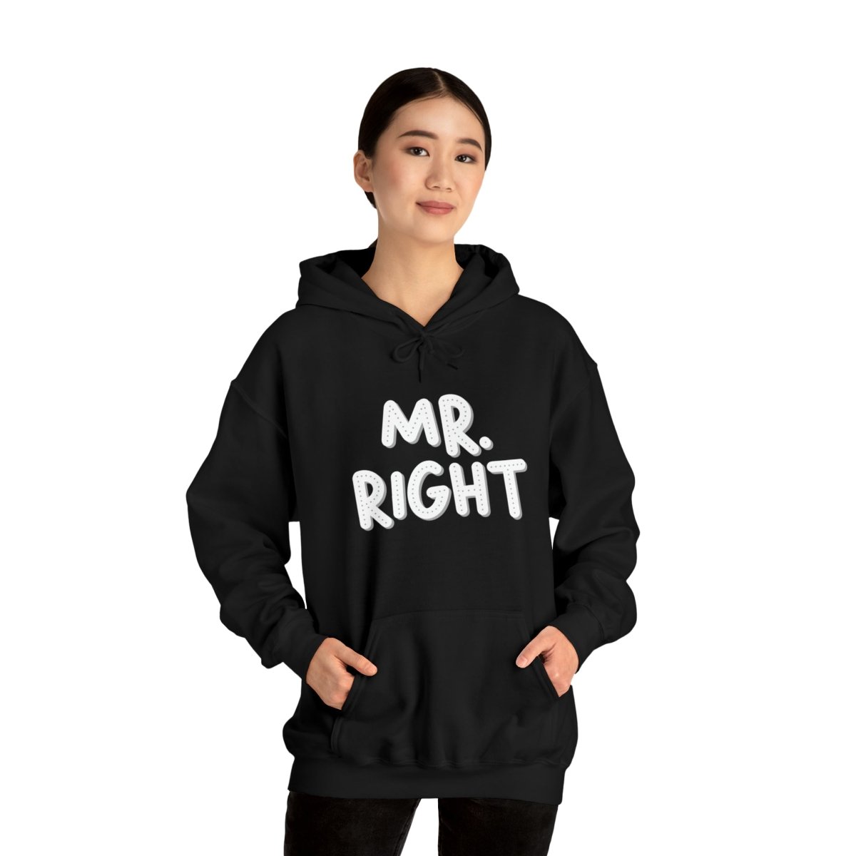 Mr. Right Hoodie