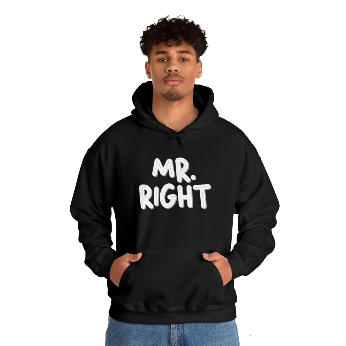 Mr. Right Hoodie