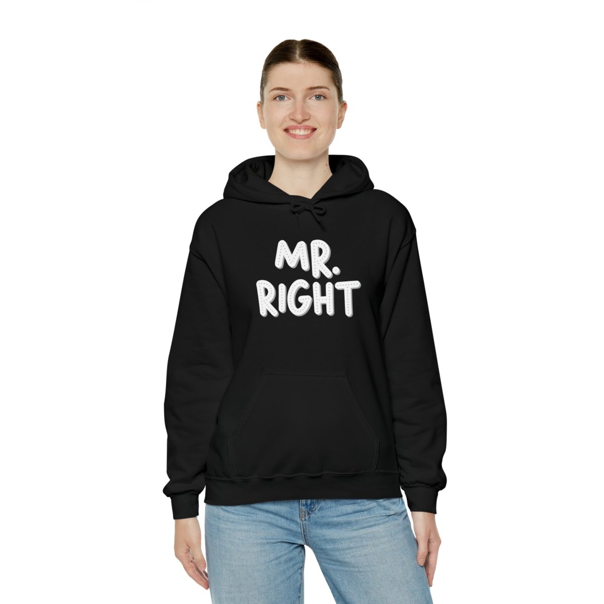 Mr. Right Hoodie